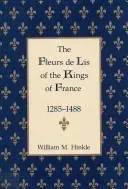 The Fleurs de Lis of the Kings of France, 1258-148