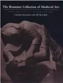 The Brummer Collection of Medieval Art
