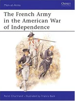 The French Army in the American War of Independence