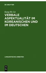 Verbale Aspektualitat im Koreanischen und im Deutschen