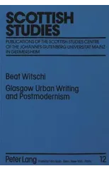 Glasgow Urban Writing and Postmodernism