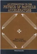 An Introduction to the Physics of Particle Accelerators