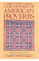 A Dictionary of American Proverbs
