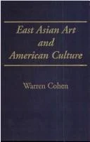 East Asian Art and American Culture