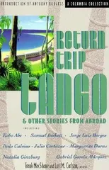 Return Trip Tango and Other Stories from Abroad