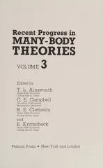 Recent Progress in Many-Body Theories