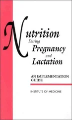 Nutrition During Pregnancy and Lactation