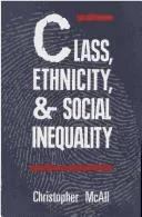 Class, Ethnicity, and Social Inequality