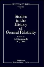 Studies in the History of General Relativity (1992)