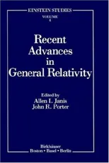 Recent Advances in General Relativity (1992)