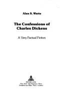 The Confessions of Charles Dickens
