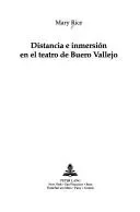 Distancia e Inmersion En El Teatro De Buero Vallejo