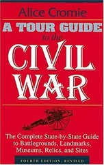 A Tour Guide to the Civil War, Fourth Edition