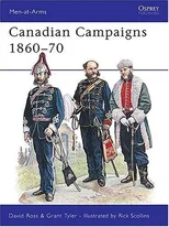 Canadian Campaigns 1860–70