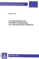 Loesungsmoeglichkeiten der Mietvertragsparteien vor Ueberlassung der Mietsache