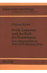 Ovid, Augustus und der Kult der Vestalinnen