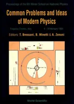 Common Problems and Ideas of Modern Physics - Proceedings of the 6th Winter School on Hadronic Physics