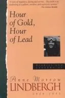 Hour of Gold, Hour of Lead