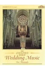 The Oxford Book of Wedding Music for Manuals
