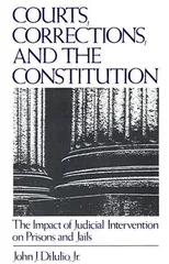 Courts, Corrections, and the Constitution