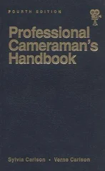 Professional Cameraman's Handbook, The