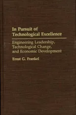 In Pursuit of Technological Excellence