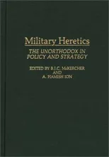 Military Heretics
