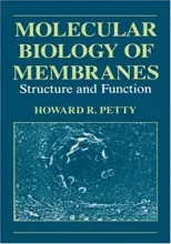 Molecular Biology of Membranes