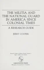 The Militia and the National Guard in America Since Colonial Times