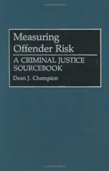 Measuring Offender Risk