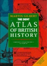 The DENT Atlas of British History