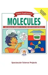 Janice VanCleave's Molecules