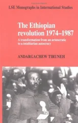 The Ethiopian Revolution 1974–1987