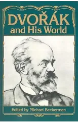 Dvorak and His World