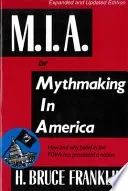 M.I.A. or Mythmaking in America