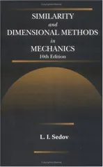 Similarity and Dimensional Methods in Mechanics
