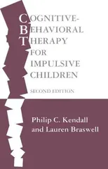 Cognitive-Behavioral Therapy for Impulsive Children, Second Edition