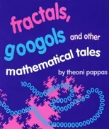 Fractals, Googols, and Other Mathematical Tales