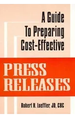 A Guide to Preparing Cost-Effective Press Releases