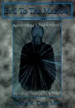 Evil to the Marrow