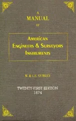 A Manual of American Engineer's and Surveyor's Instruments