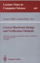 Correct Hardware Design and Verification Methods