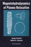 The Magnetohydrodynamics of Plasma Relaxation