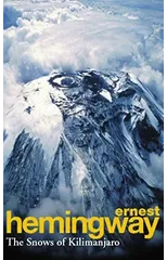 The Snows Of Kilimanjaro And Other Stories
