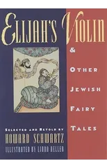 Elijah's Violin and Other Jewish Fairy Tales