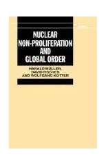 Nuclear Non-Proliferation and Global Order