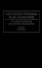 Lieutenant General Karl Strecker