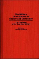 The Military in the Service of Society and Democracy