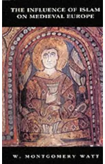 The Influence of Islam on Medieval Europe