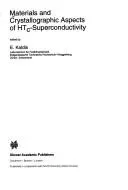 Materials and Crystallographic Aspects of Htc-Superconductivity